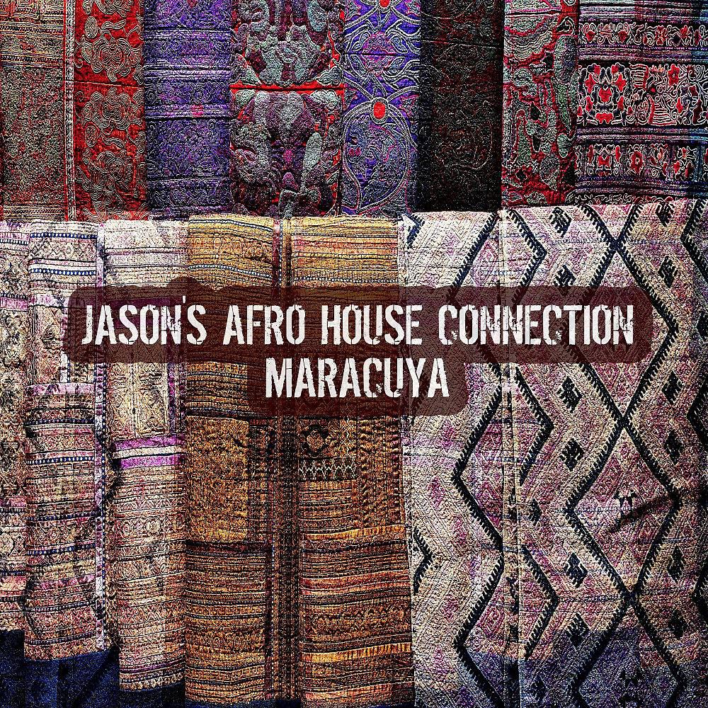 Jason's Afro House Connection - Maracuya (Instrumental Mix)
