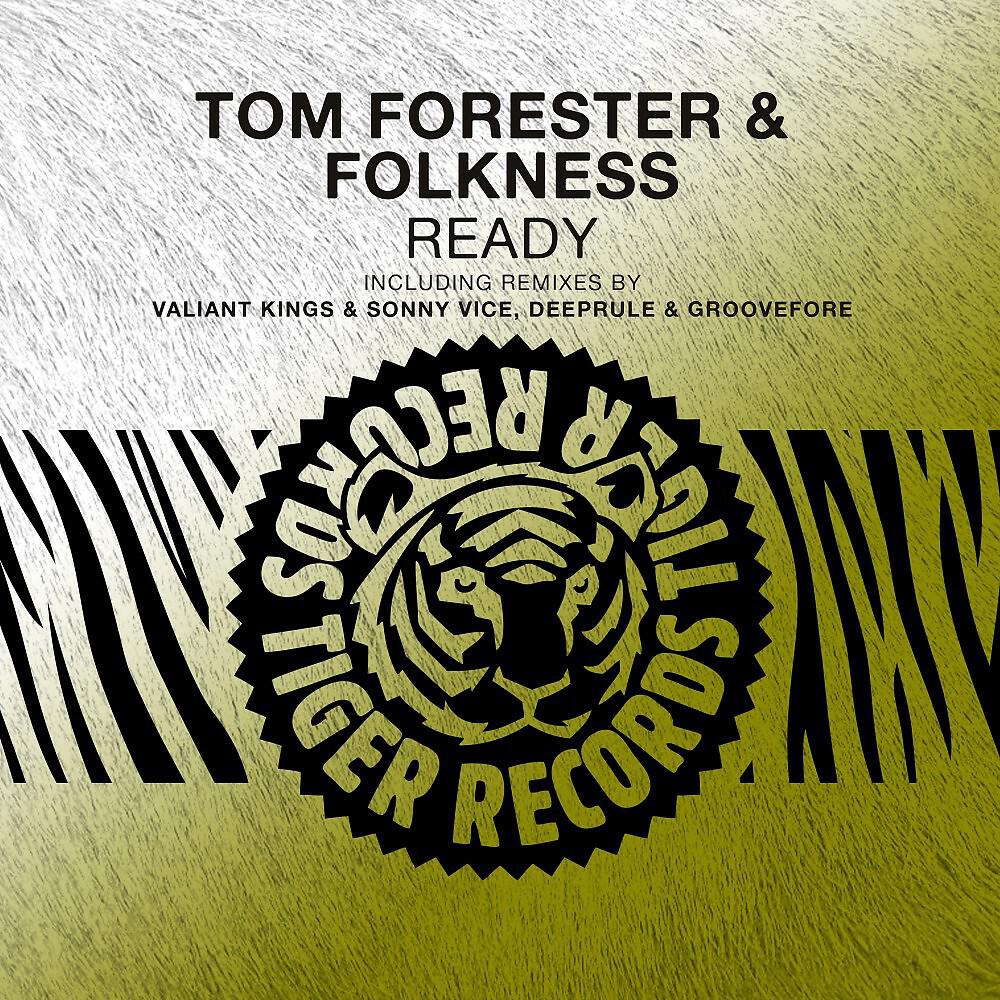 Tom Forester - Ready (Deeprule & Groovefore Remix)