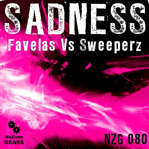 Постер альбома Sadness (Favelas Vs. Sweeperz)