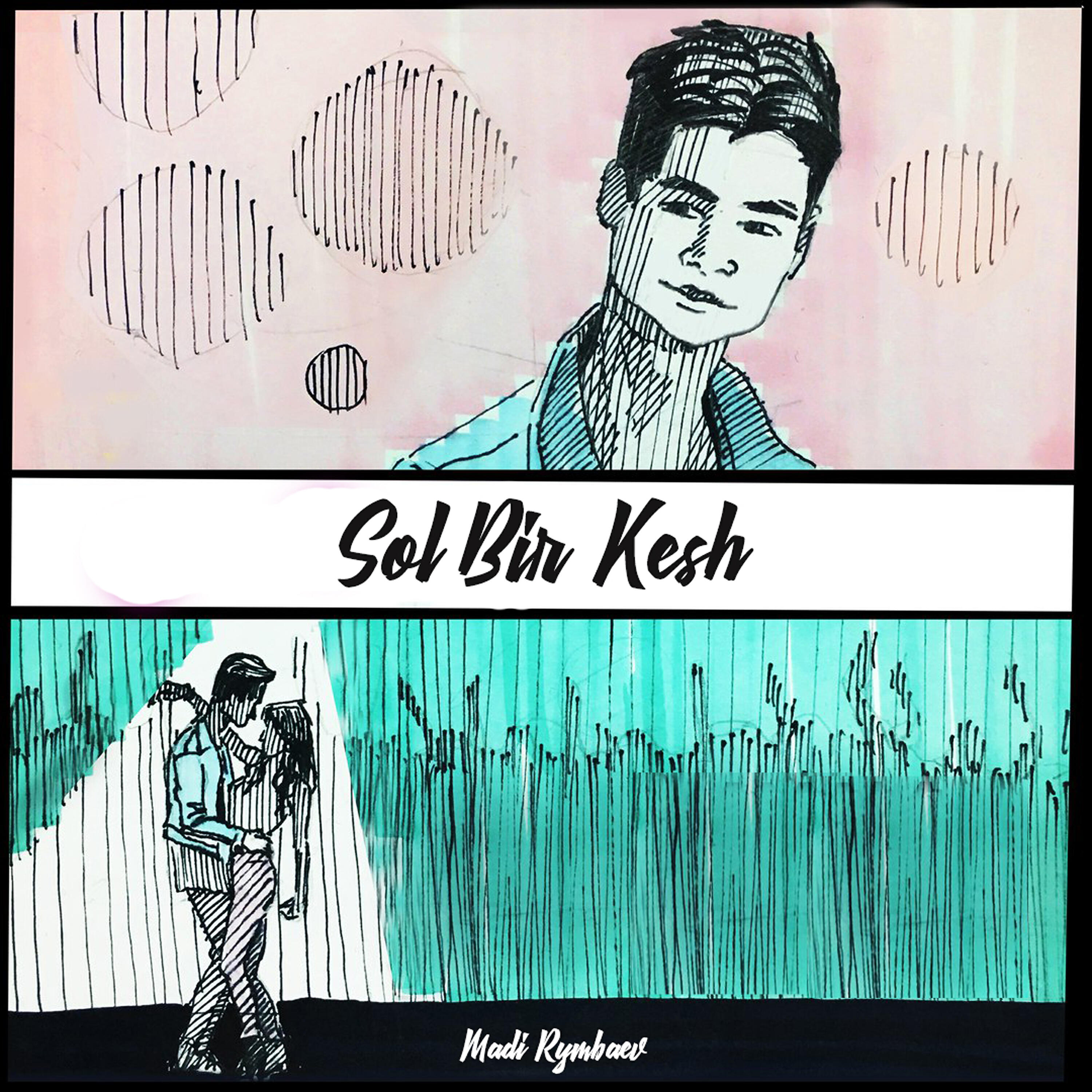Madi Rymbaev - Sol Bir Kesh