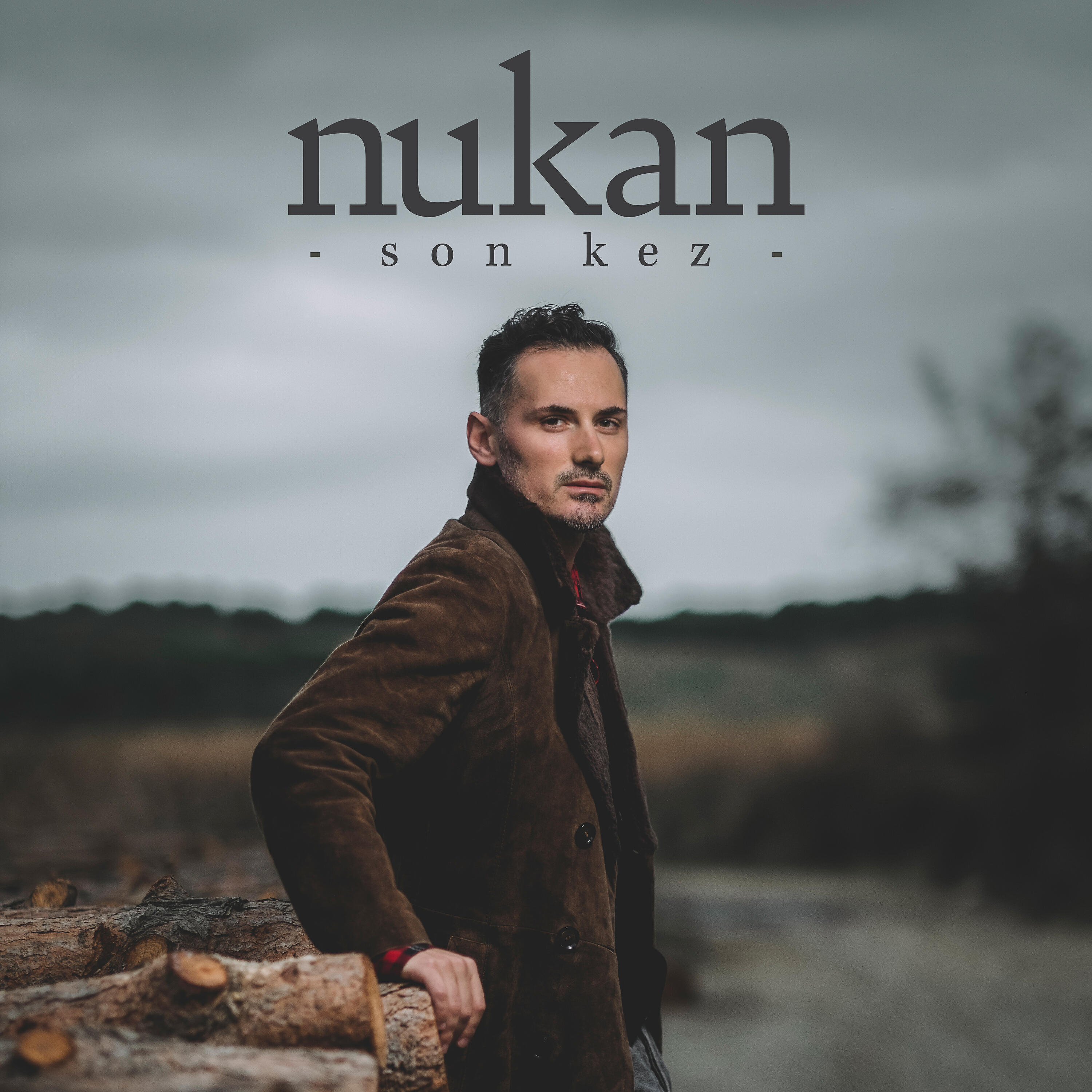 Nukan - Son Kez