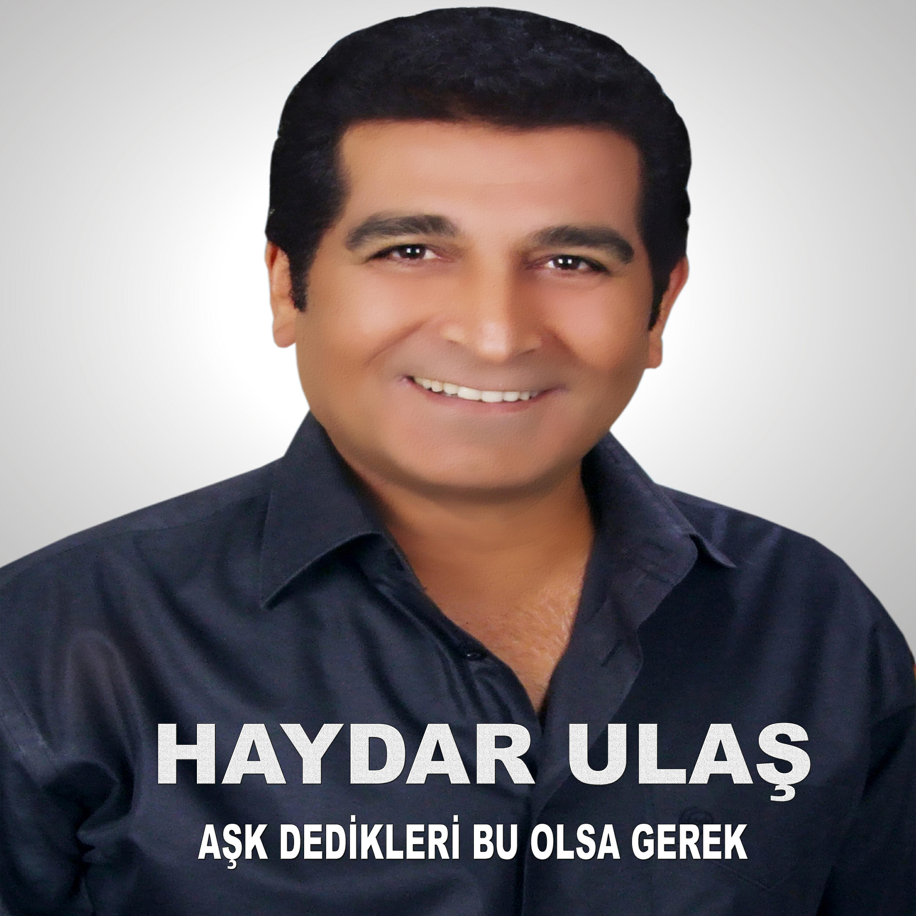 Haydar Ulaş - Aşk Dedikleri Bu Olsa Gerek