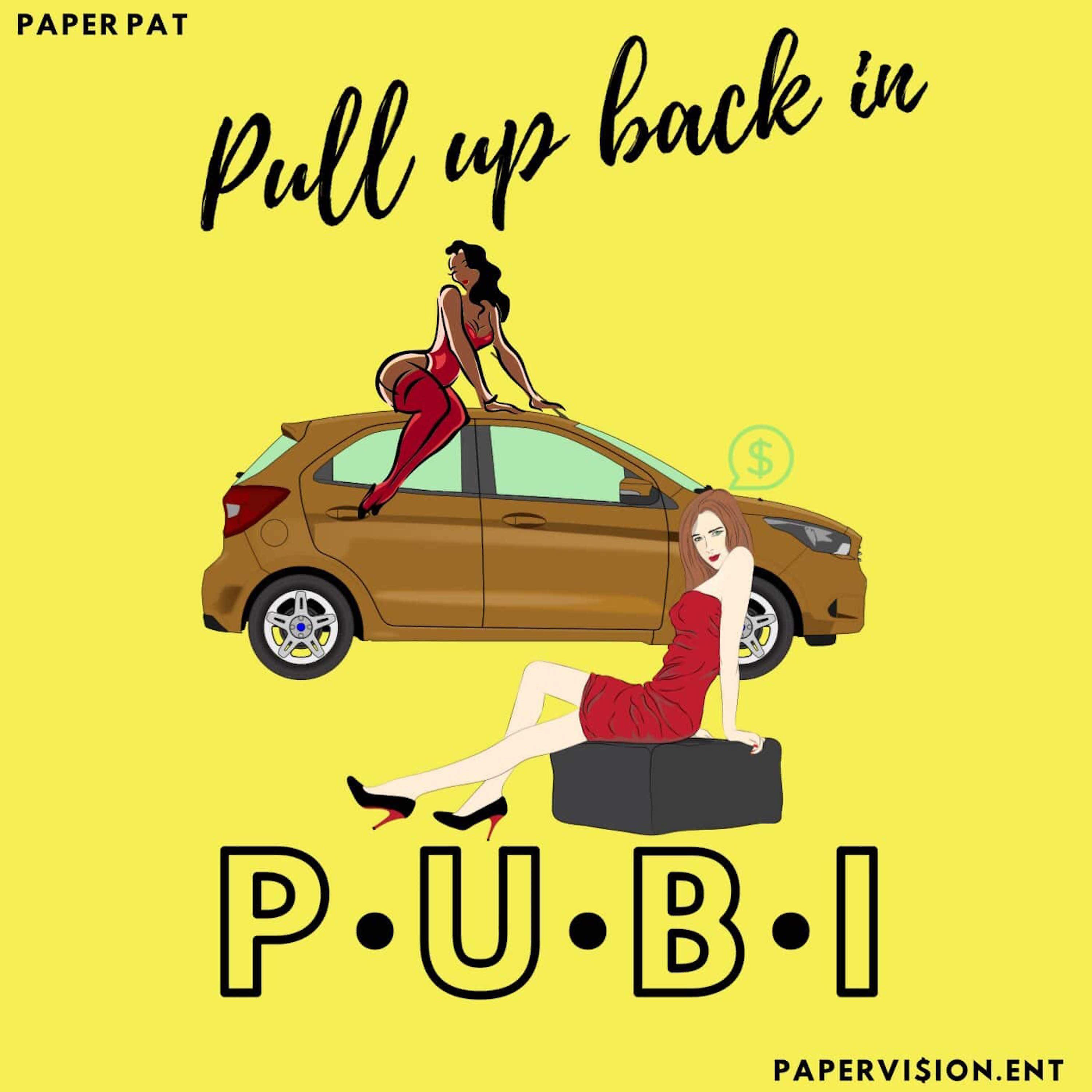 Paper Pat - P.U.B.I (Pull Up Back In)