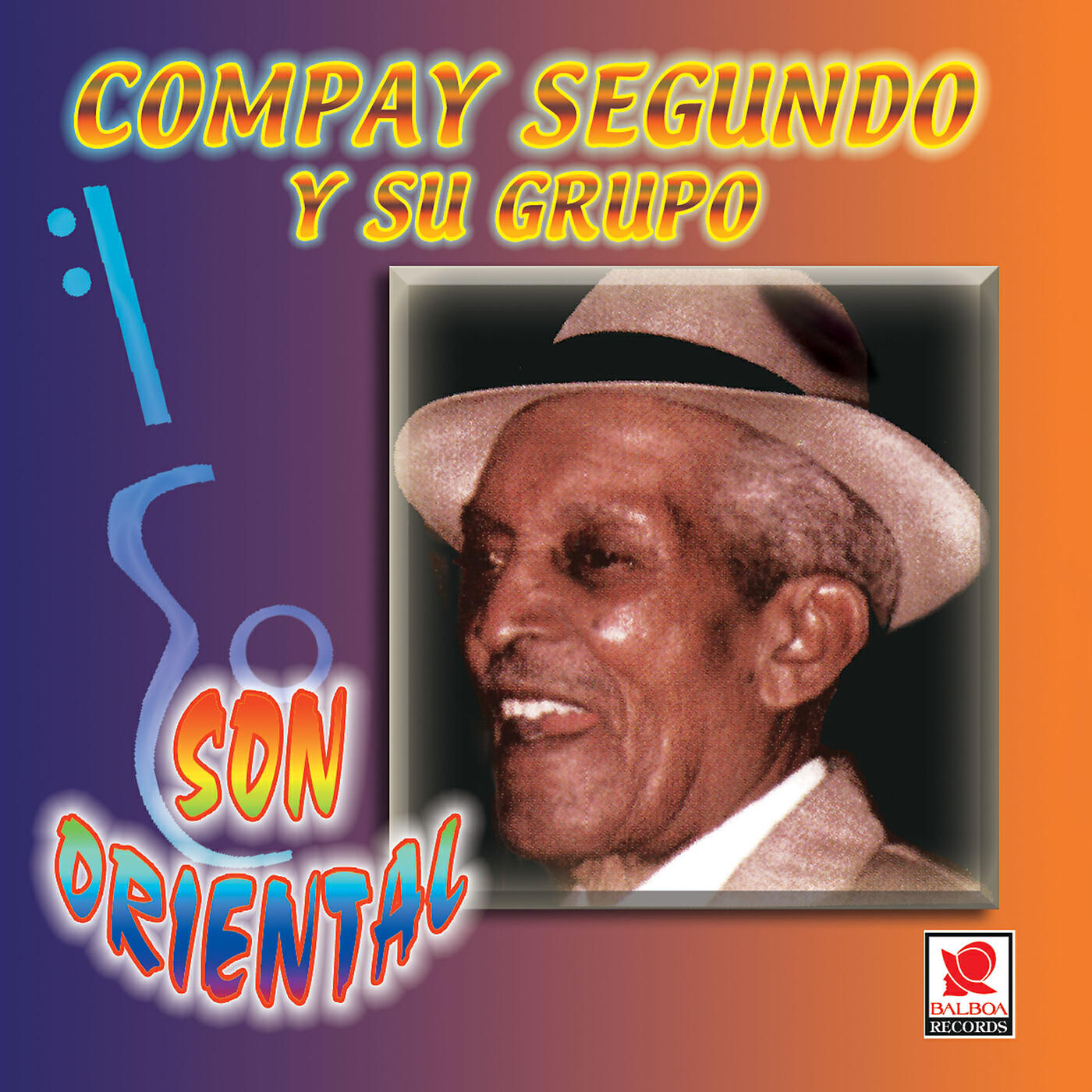 Compay Segundo y Su Grupo - Voy Pa' Mayari