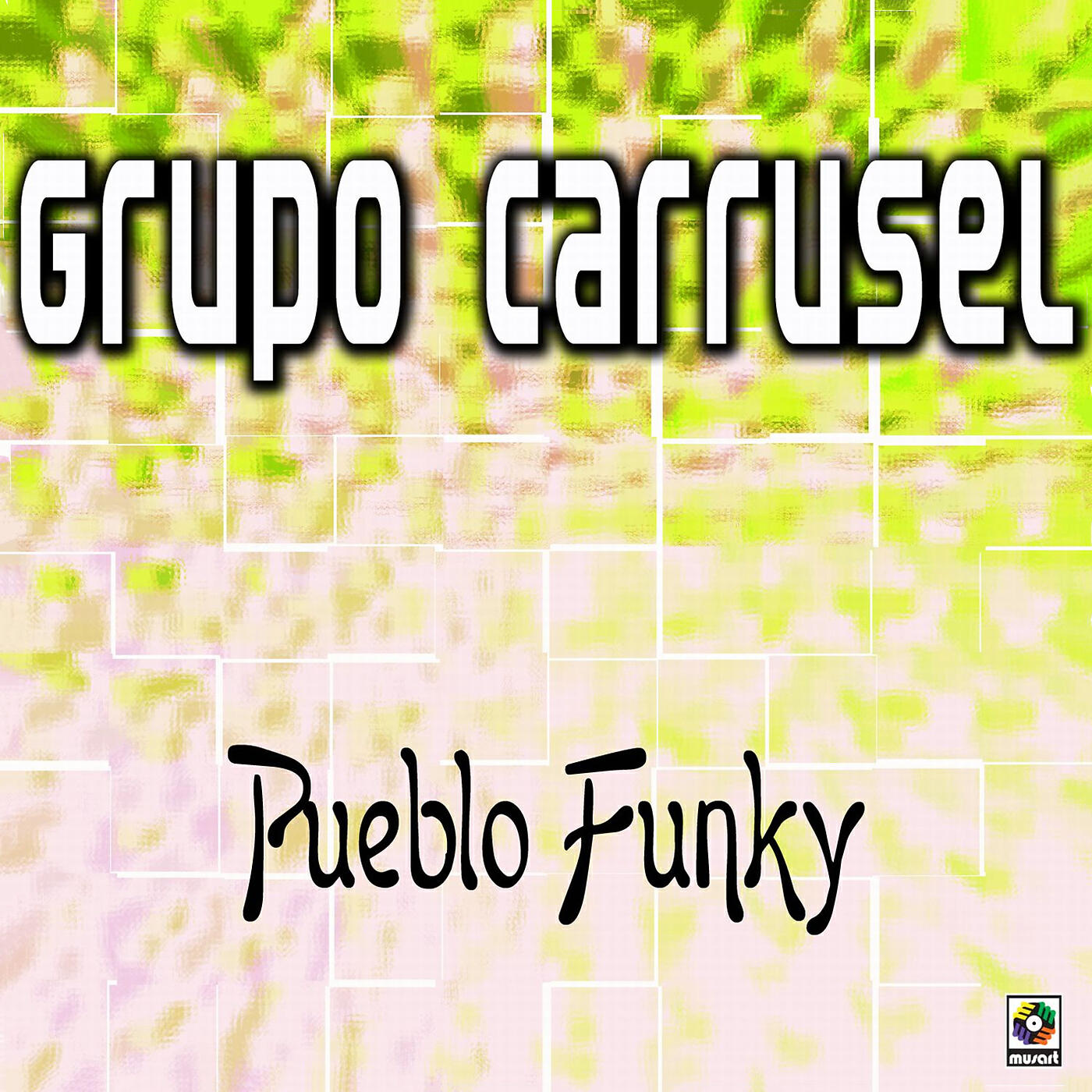 Grupo Carrusel - Pueblo Funky