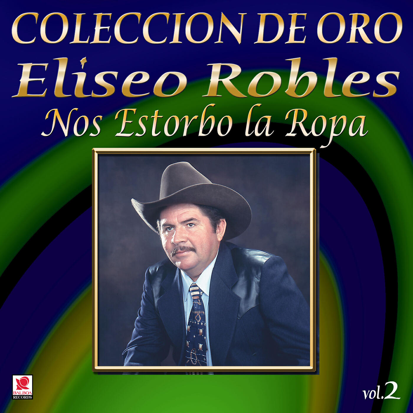 Eliseo Robles y los Bárbaros del Norte - Recuérdame Bonito