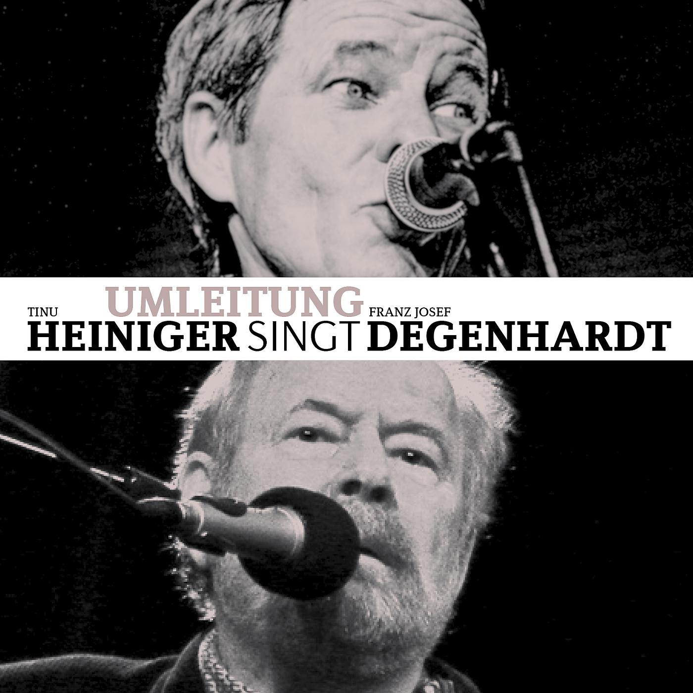 Постер альбома Umleitung - Tinu Heiniger singt Franz Josef Degenhardt