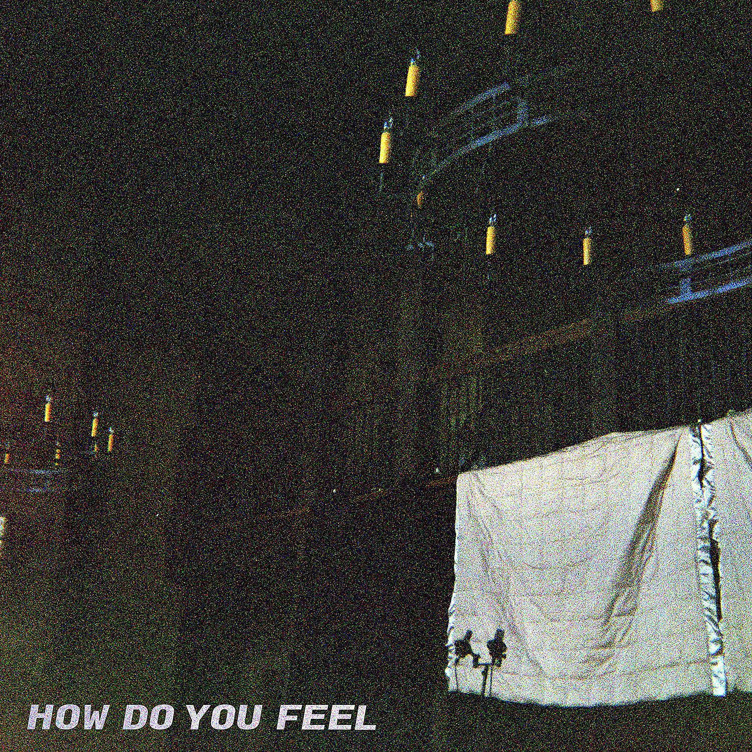 Постер альбома How Do You Feel