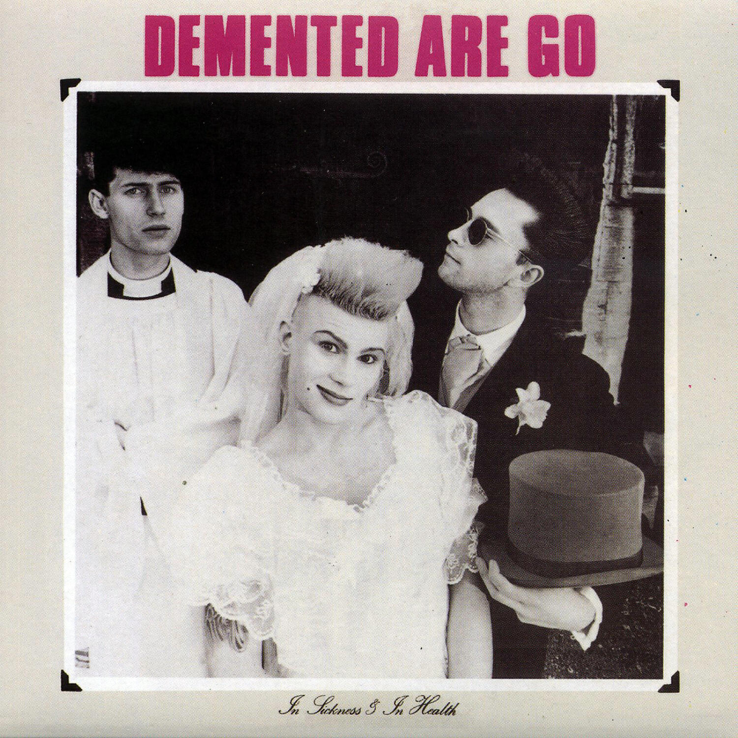 Demented Are Go - Pickled & Preserved