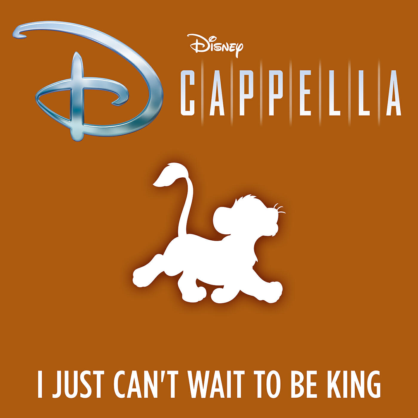 DCappella - I Just Can't Wait to Be King