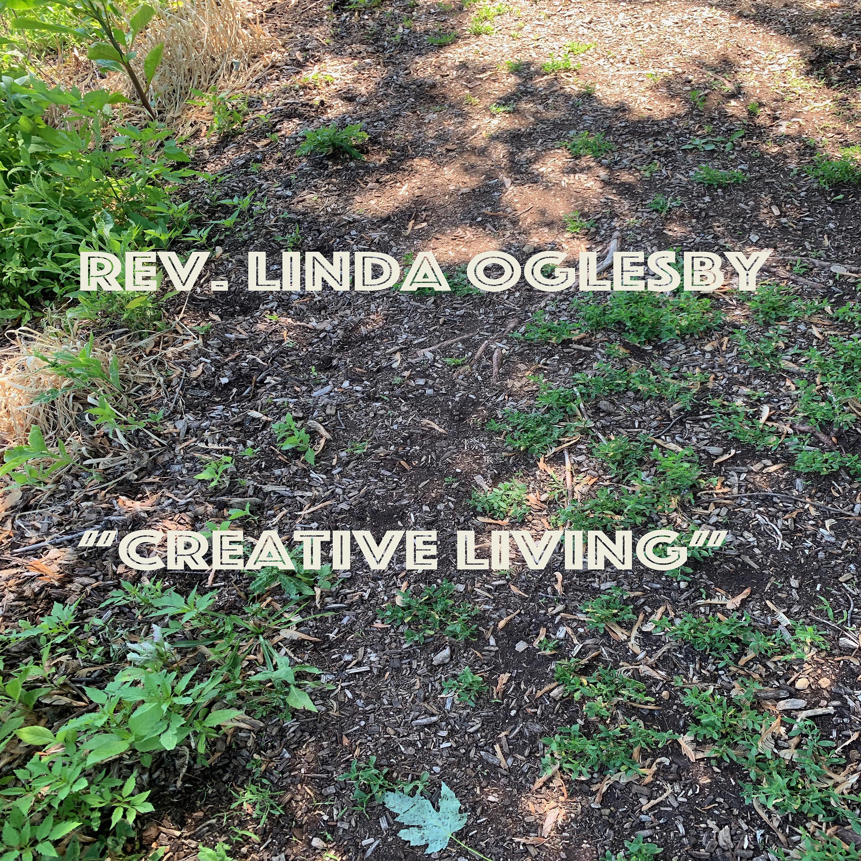 Rev. Linda Oglesby - Creative Living (Live)