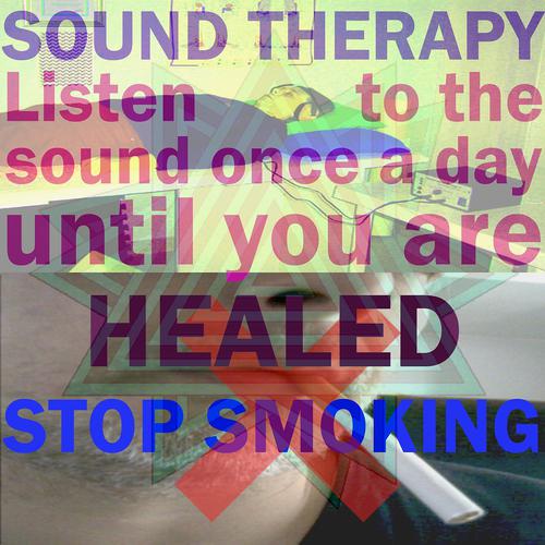 Постер альбома Stop Smoking (Listen to the Sound Once a Day Until You Are Healed)