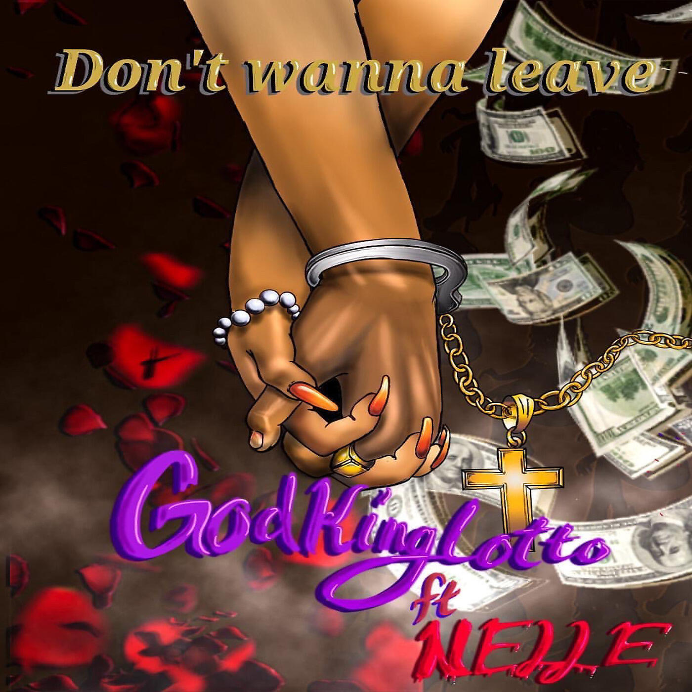 GodKing Lotto - Don’t Wanna Leave