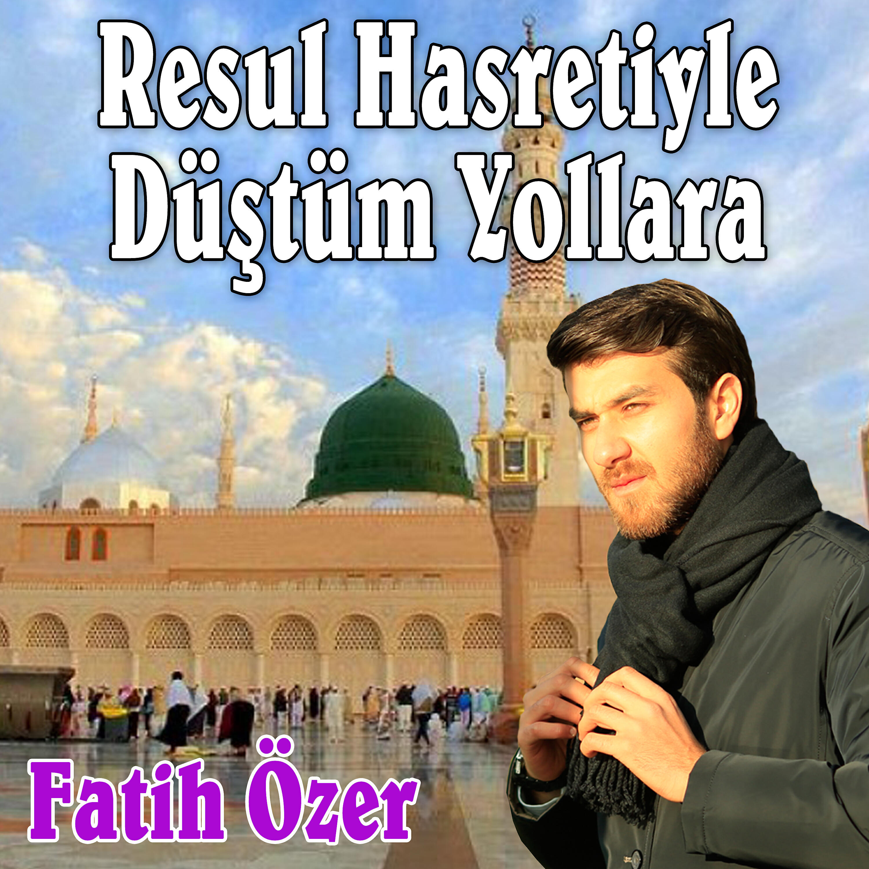 Fatih Özer - Mekke İle Medine