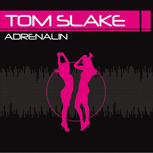Tom Slake - Adrenalin (Remix Edit)