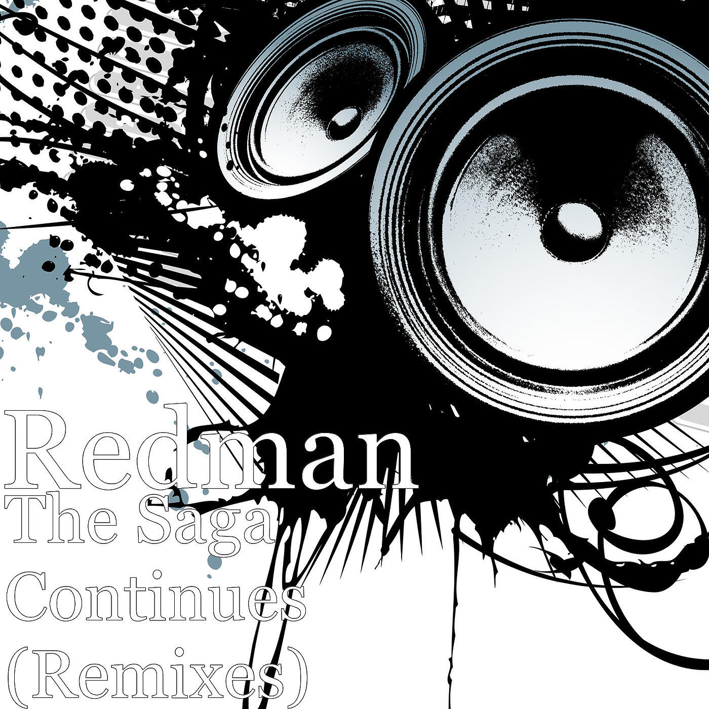 Redman - The Saga Continues (Remixes)