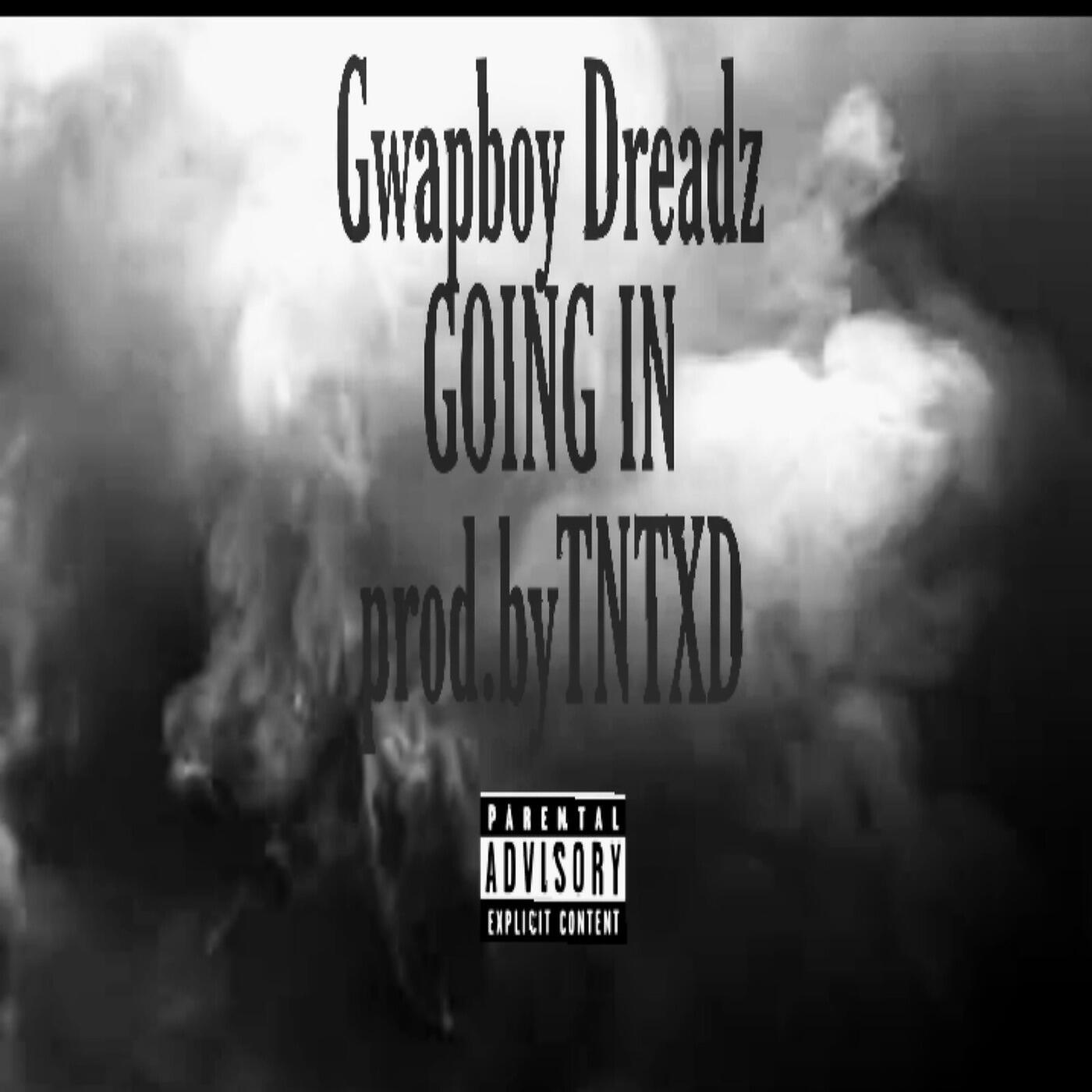 Gwapboy Dreadz - Going In