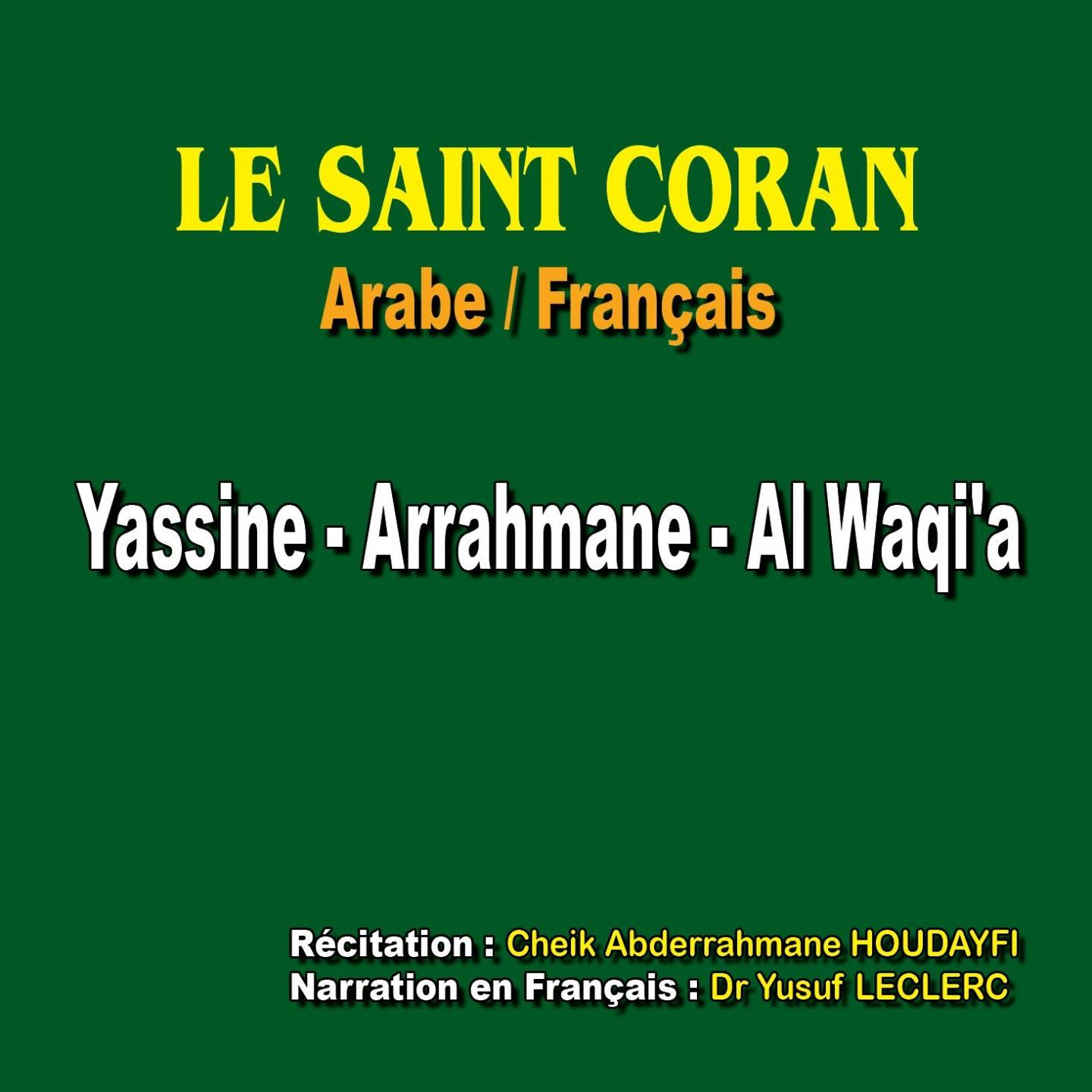 Постер альбома Le saint coran - Sourates : Yassine - Arrahmane - Al-waqi'a