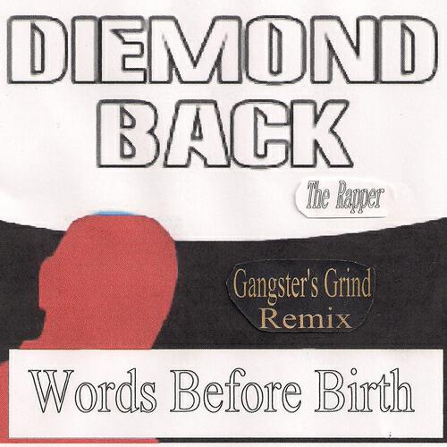 Diemondback the Rapper - Watchin' For Haters - Gangster's Grind Remix