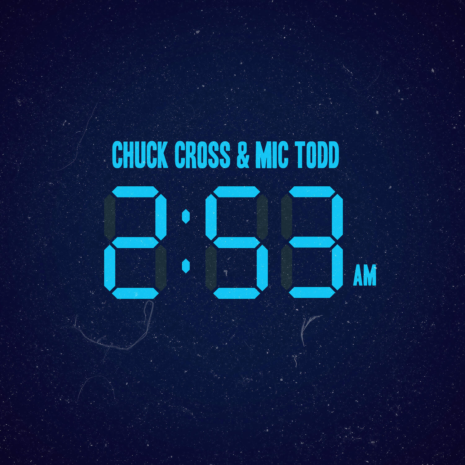 Chuck Cross - 2:53 AM
