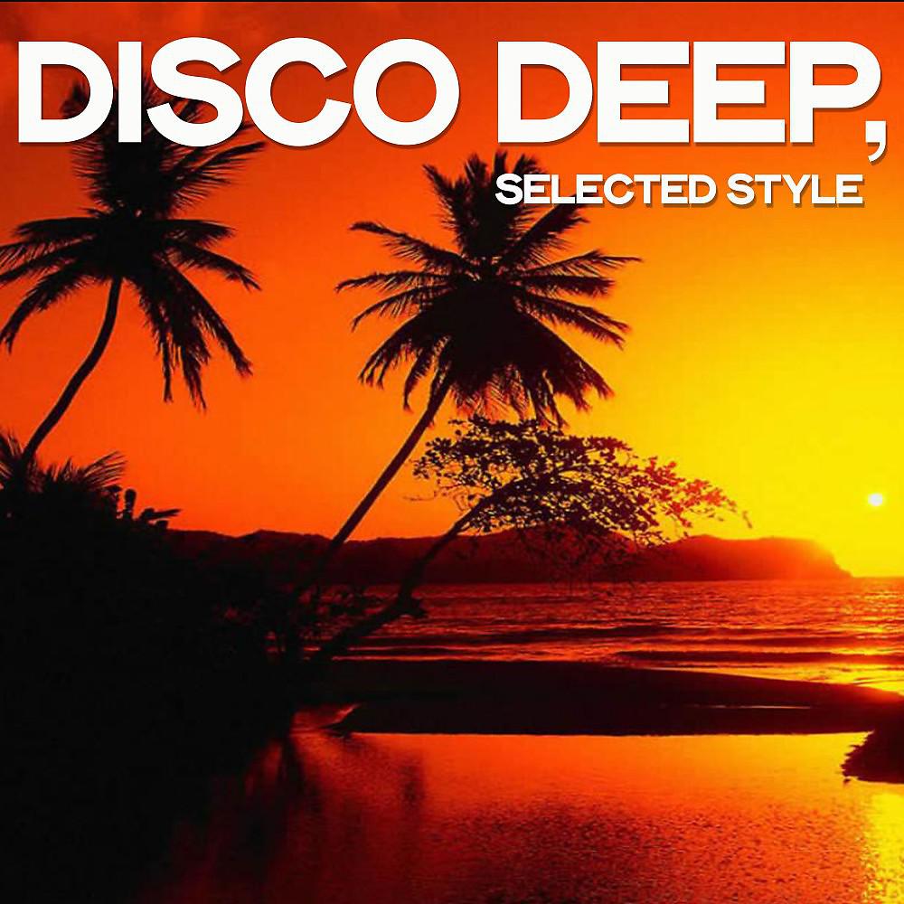 Постер альбома Disco Deep (Selected Style)