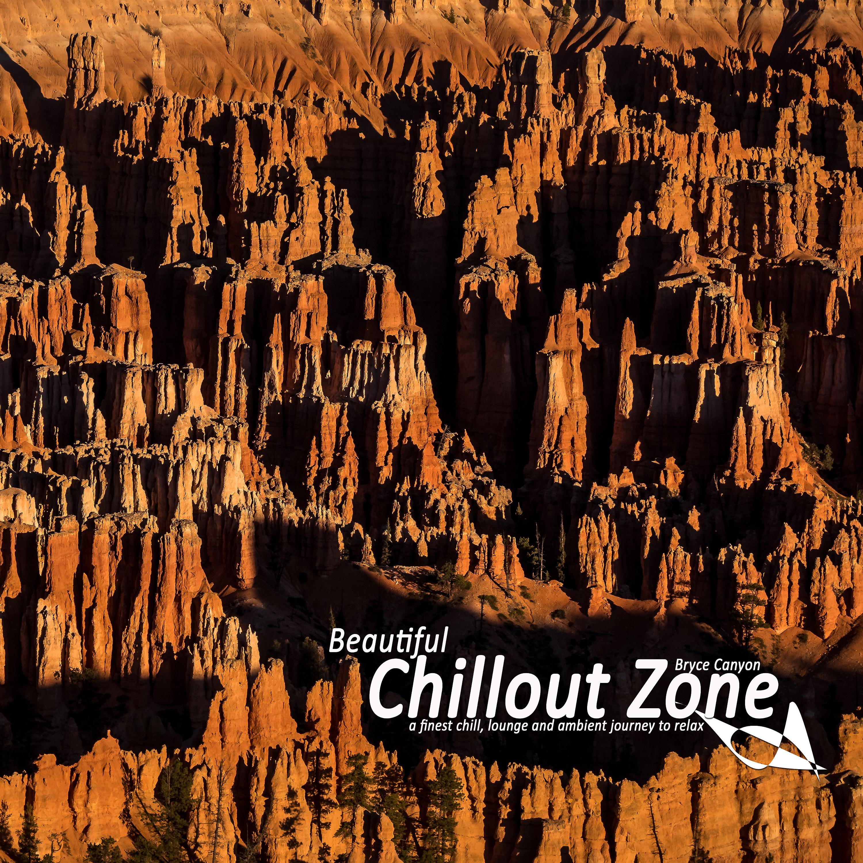 Постер альбома Beautiful Chillout Zone Bryce Canyon (A Finest Chill Lounge and Ambient Journey to Relax)