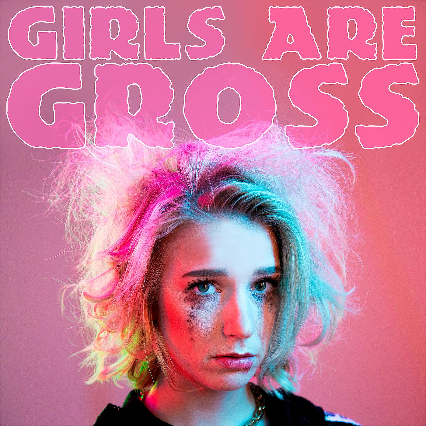Постер альбома Girls Are Gross