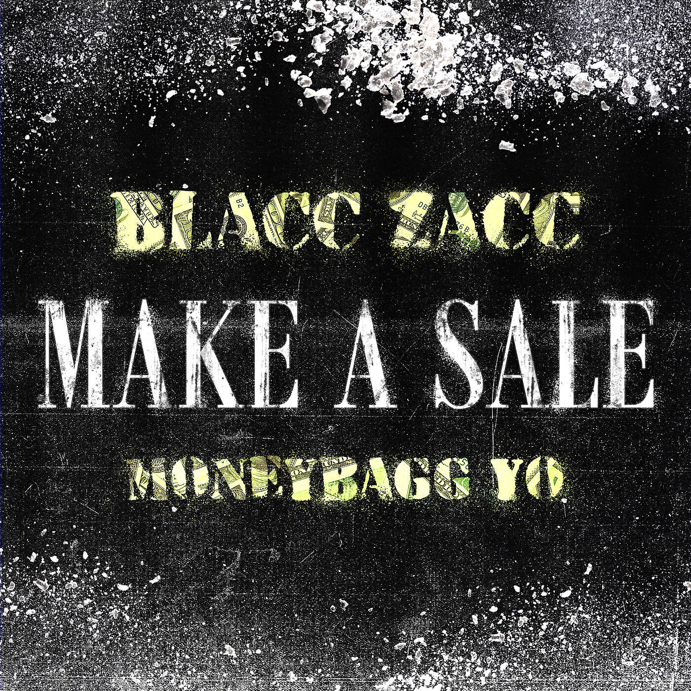 Blacc Zacc - Make A Sale