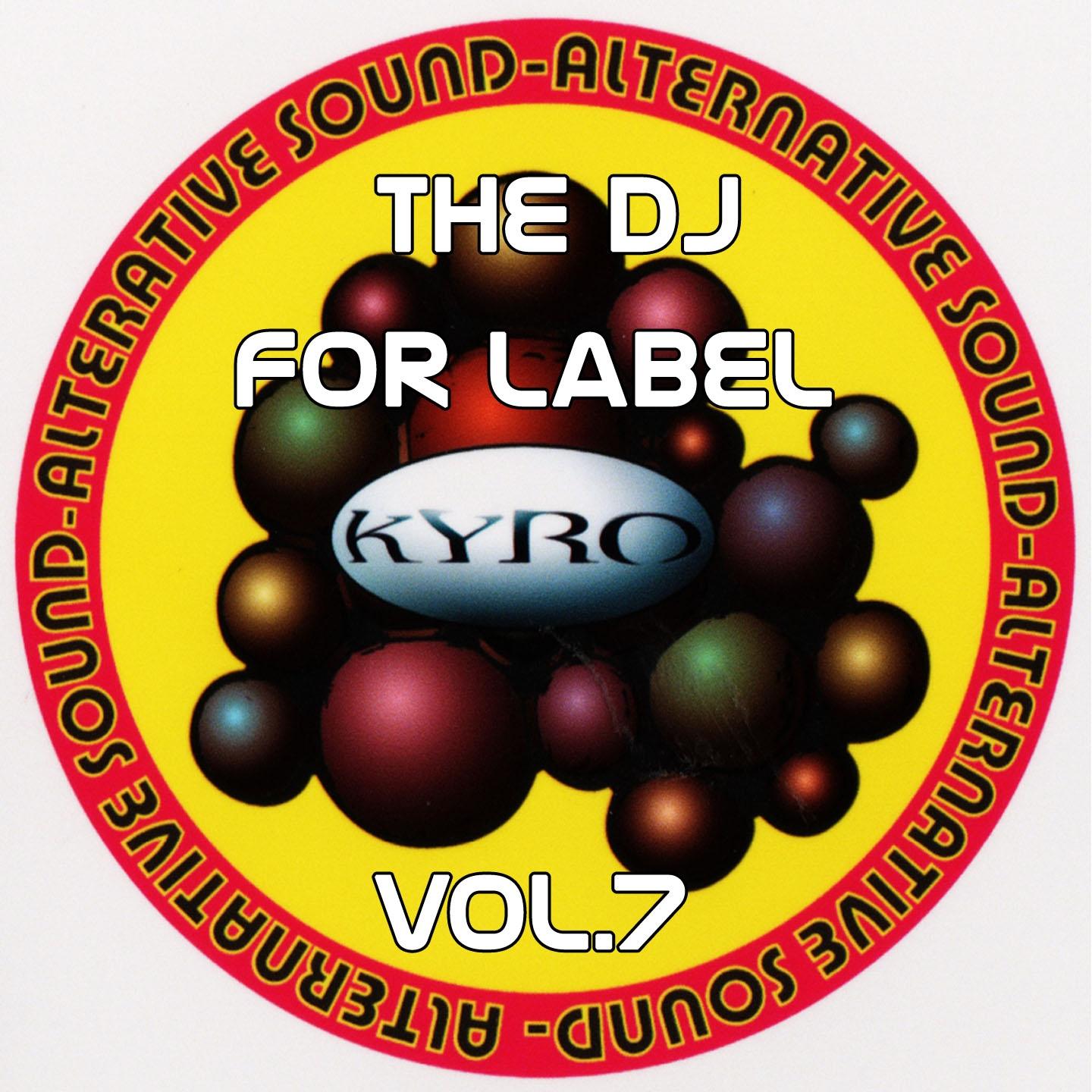 Постер альбома The Dj for Label, Vol. 7