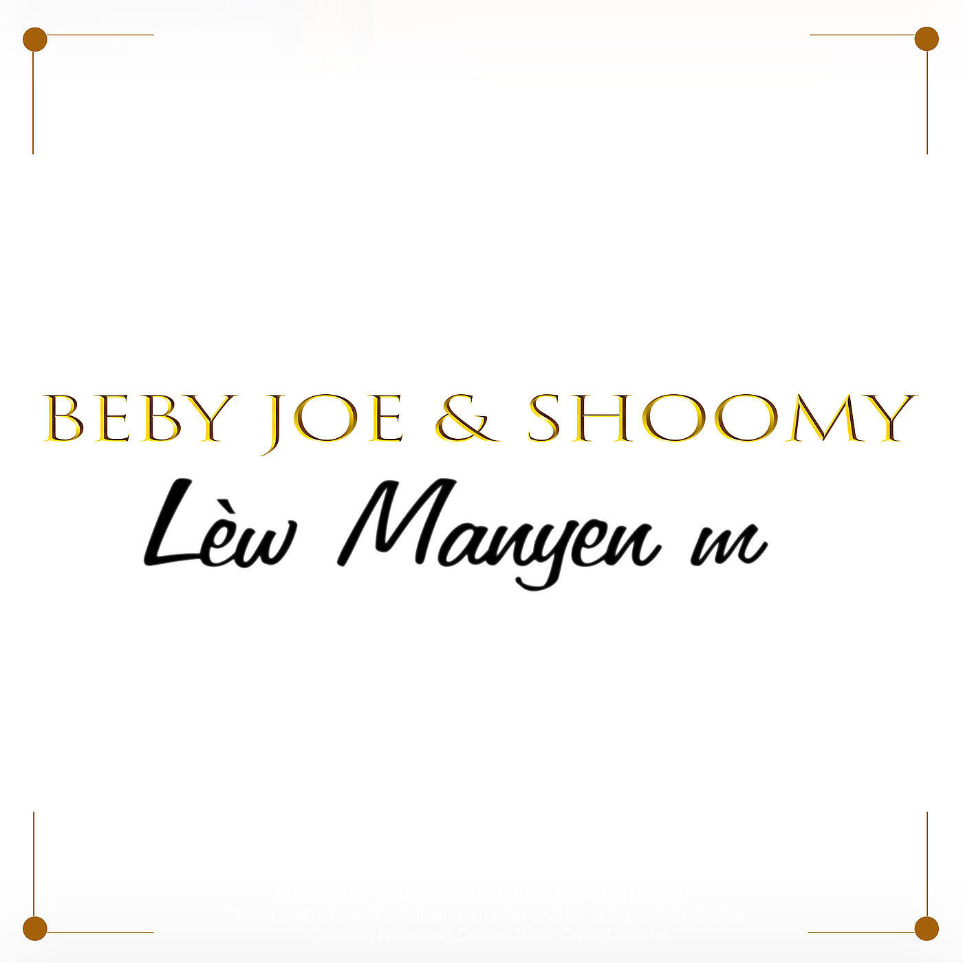 Beby Joe - Lèw Manyenm