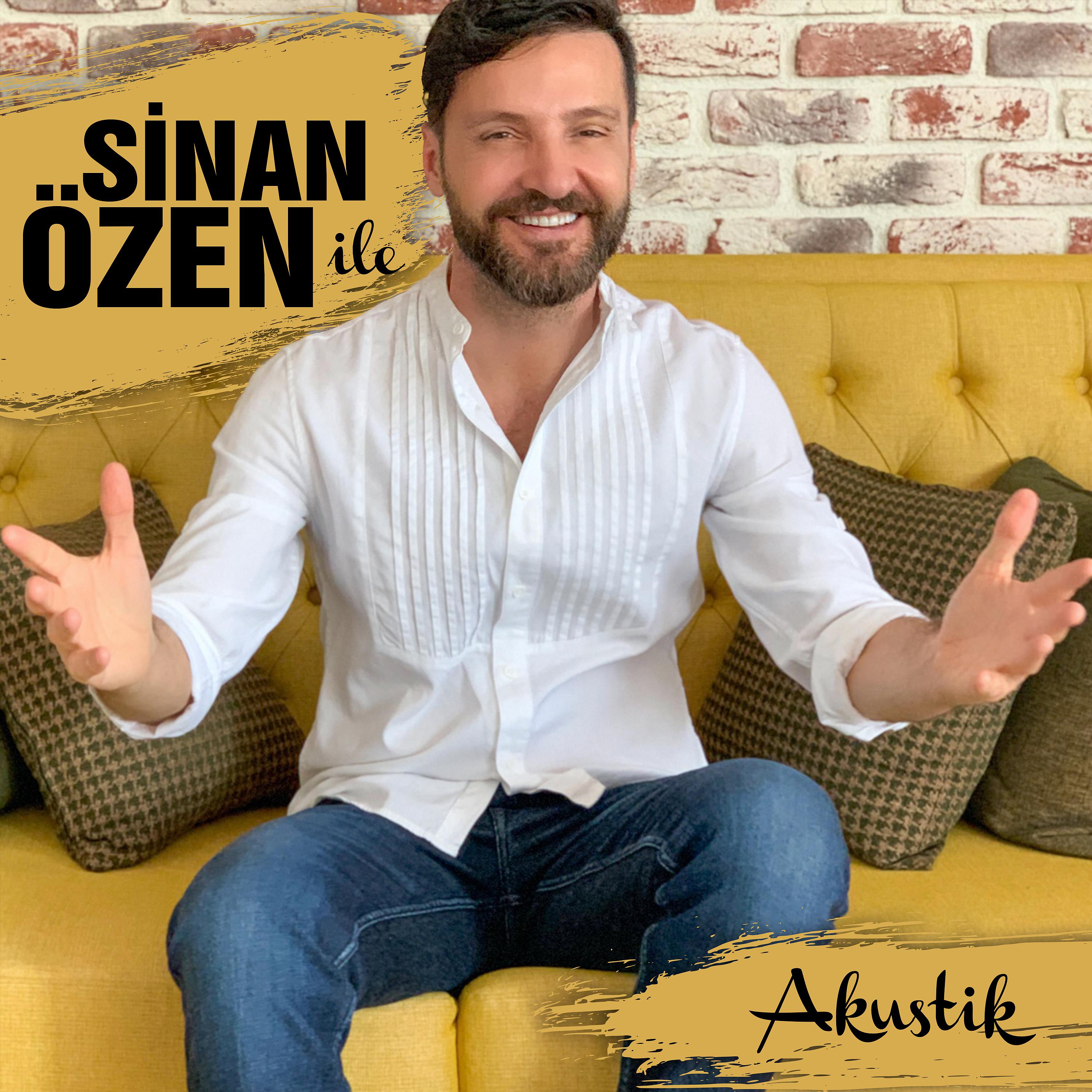 Постер альбома Sinan Özen ile Akustik