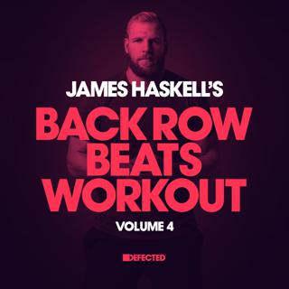 James Haskell's Back Row Beats Workout,  Vol. 4 (DJ Mix)