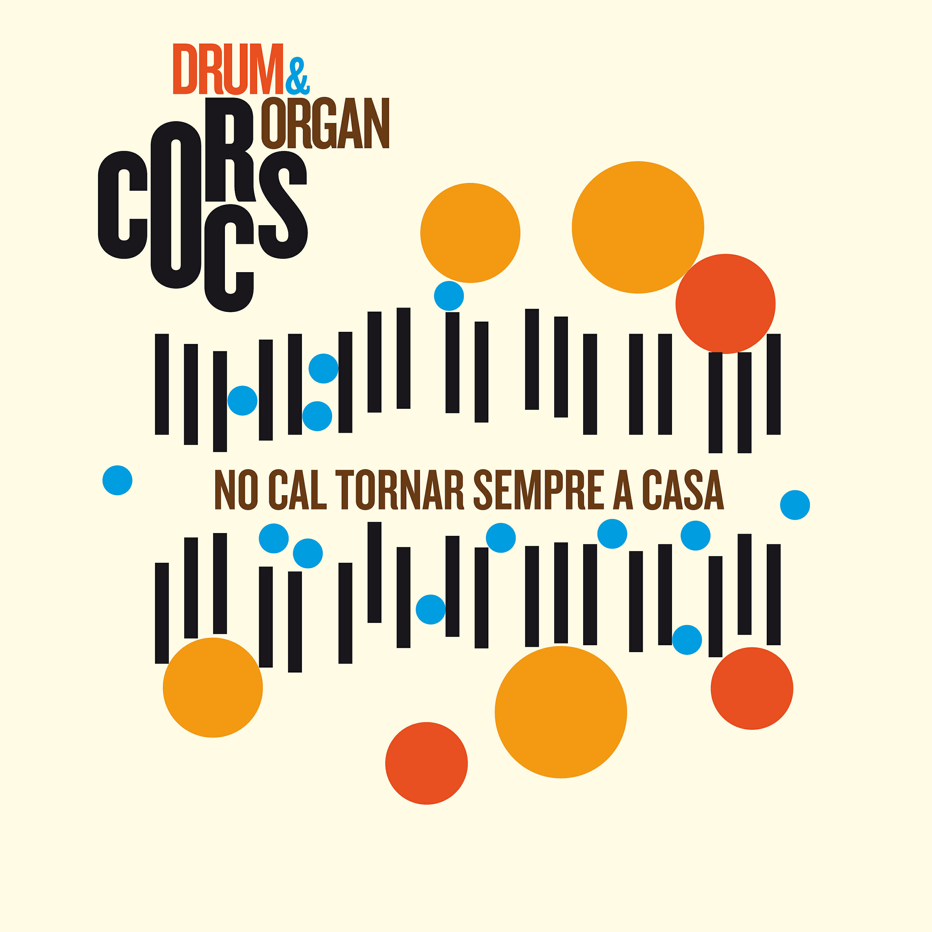 Corcs Drum - No cal tornar sempre a casa