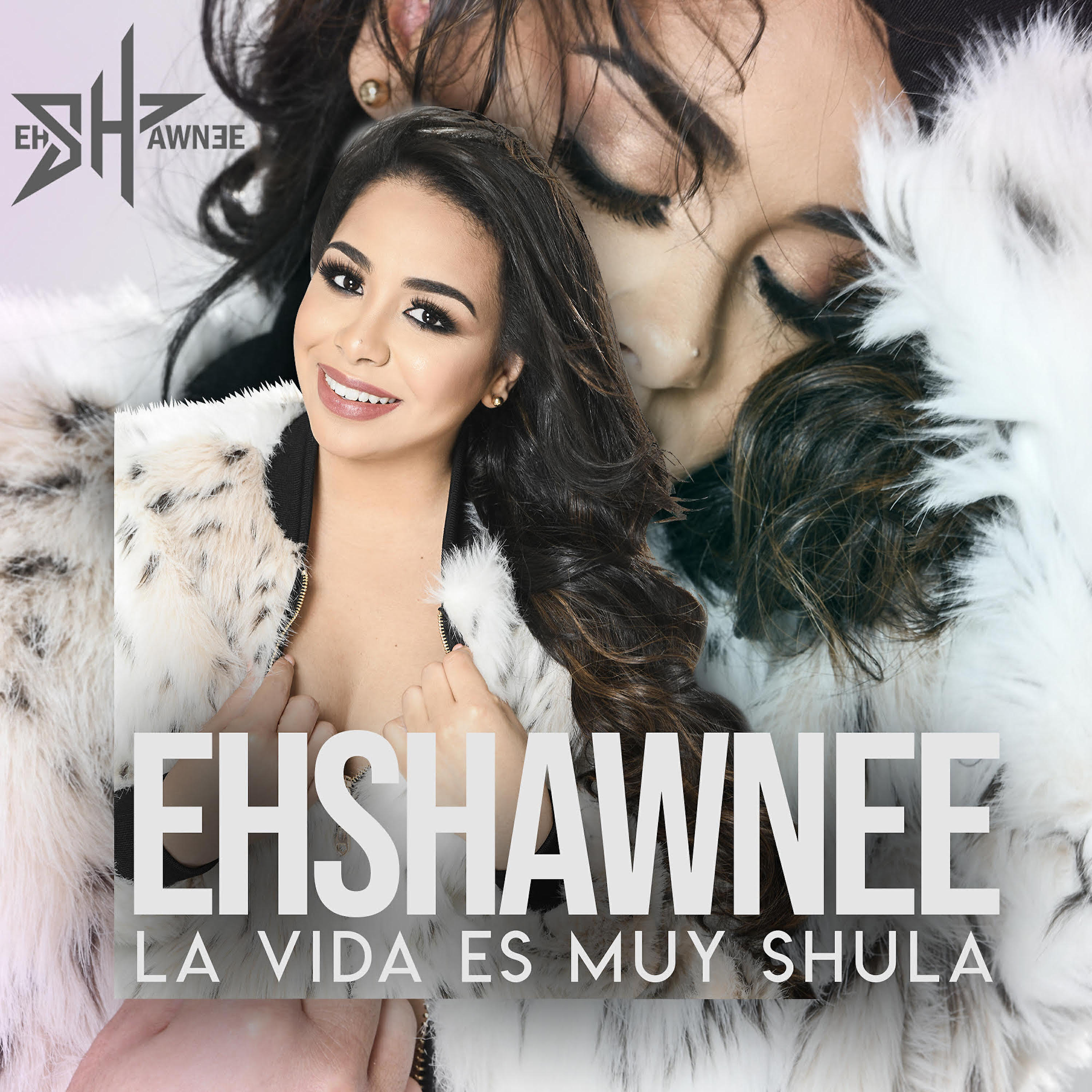 EhShawnee - La Vida Es Muy Shula