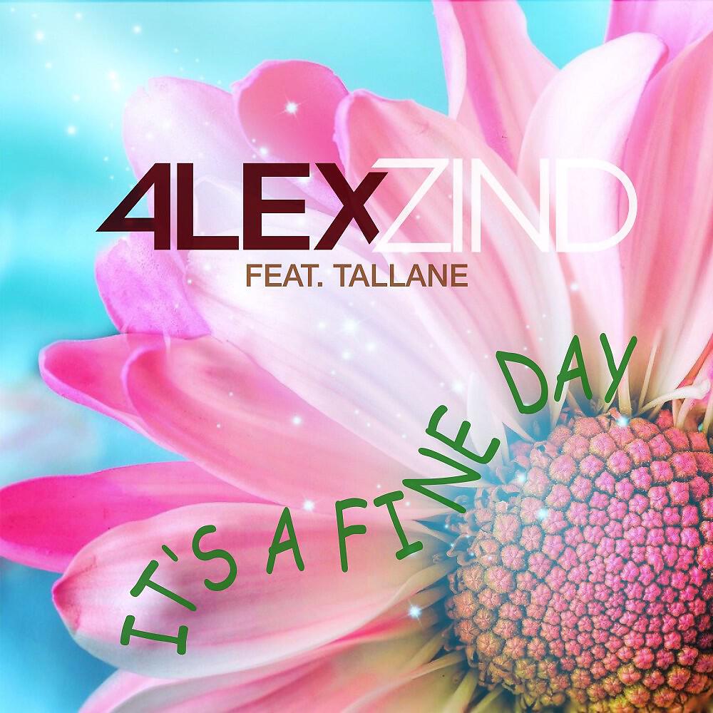 Alex Zind - It's a Fine Day (Extended)
