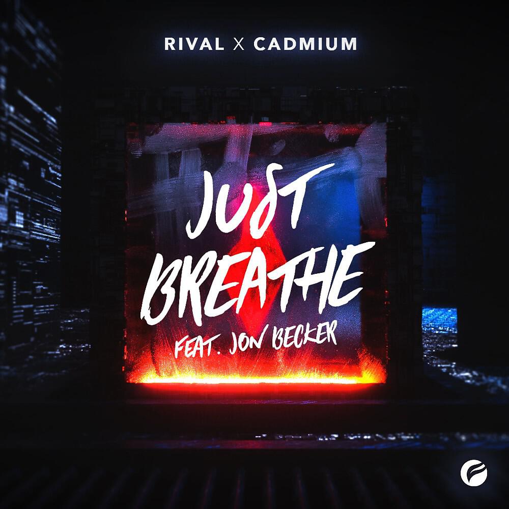 Rival - Just Breathe
