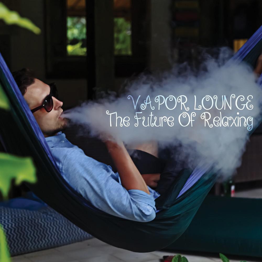 Постер альбома Vapor Lounge: The Future of Relaxing