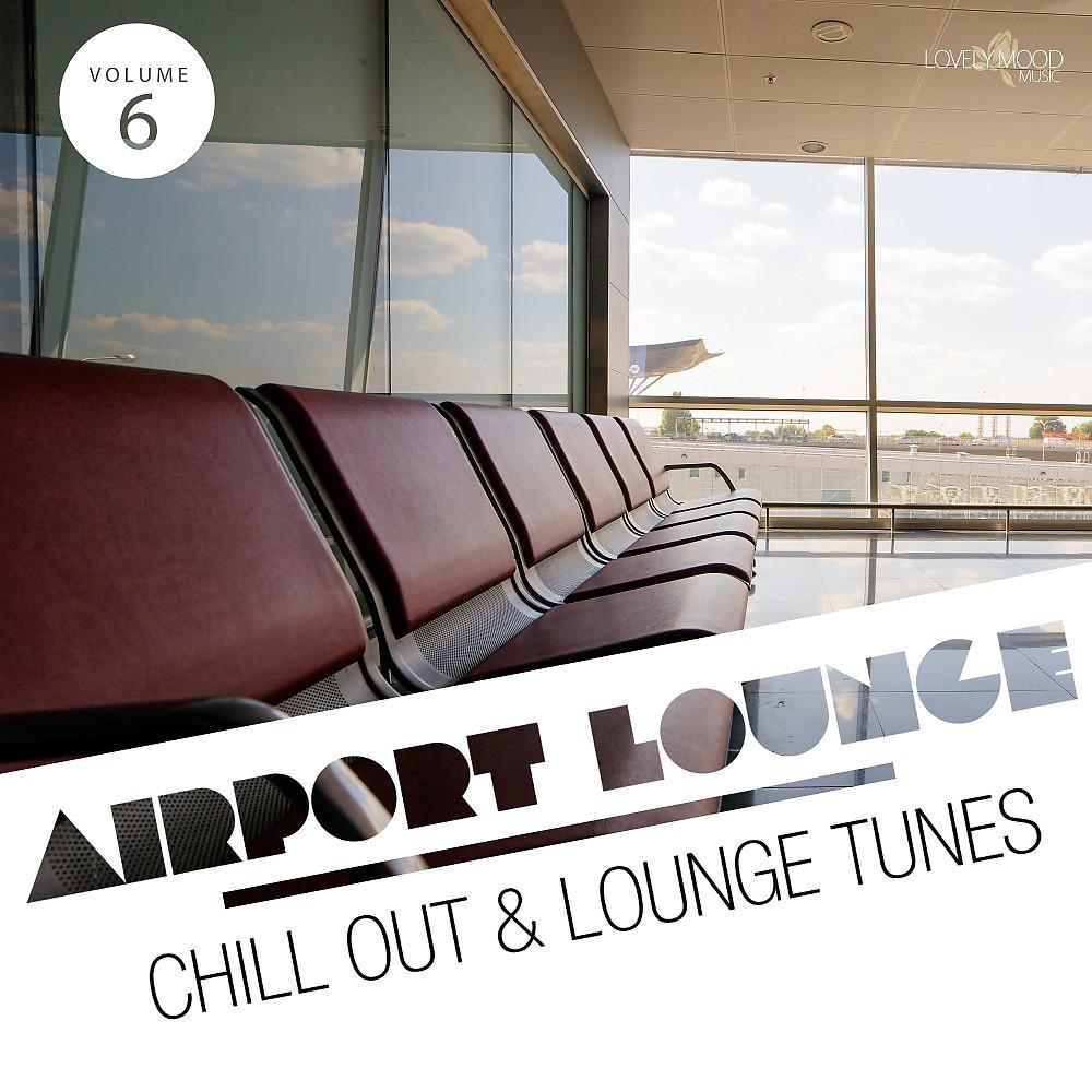 Постер альбома Airport Lounge, Vol. 6