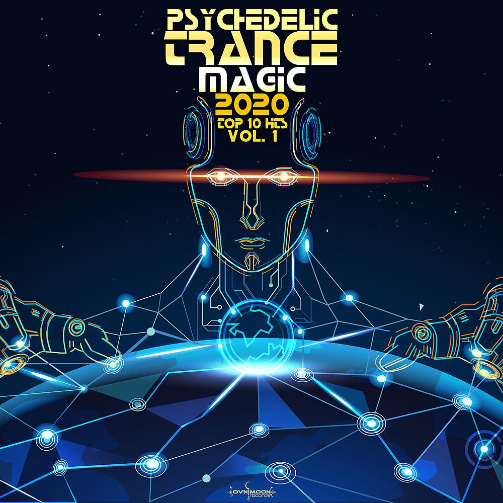 Постер альбома Psychedelic Trance Magic: 2020 Top 10 Hits, Vol. 1