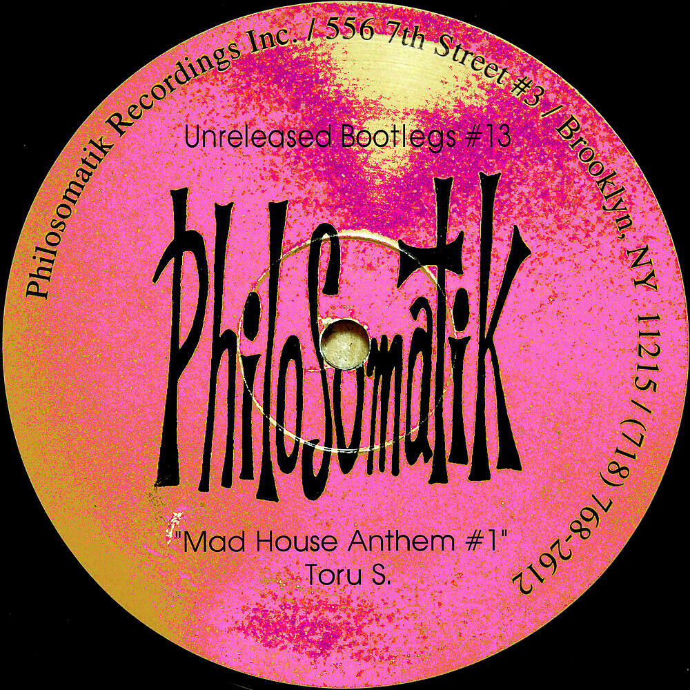 Toru S. - Unreleased Bootlegs #13: Mad House Anthem #1