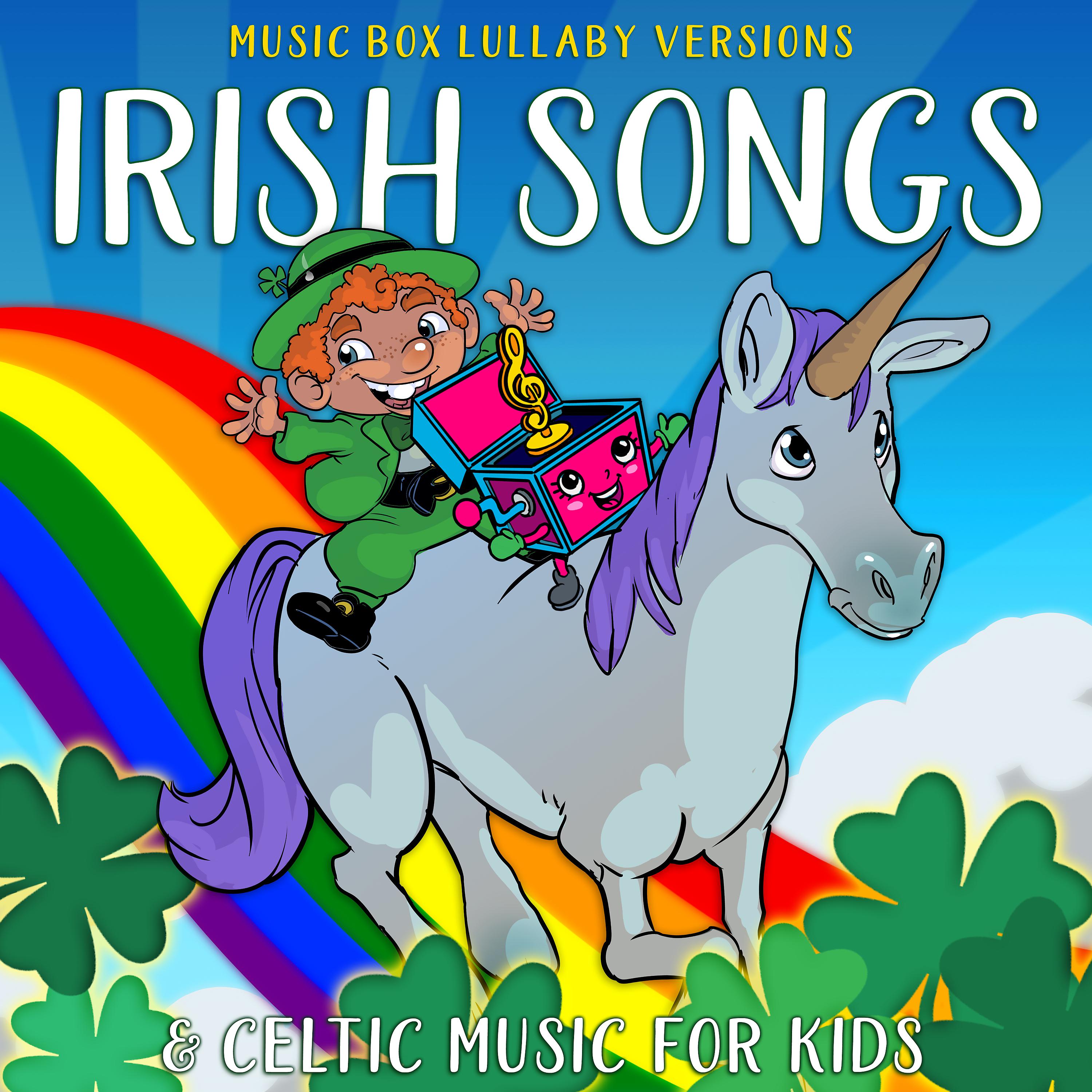 Постер альбома Irish Songs & Celtic Music for Kids (Music Box Lullaby Versions)
