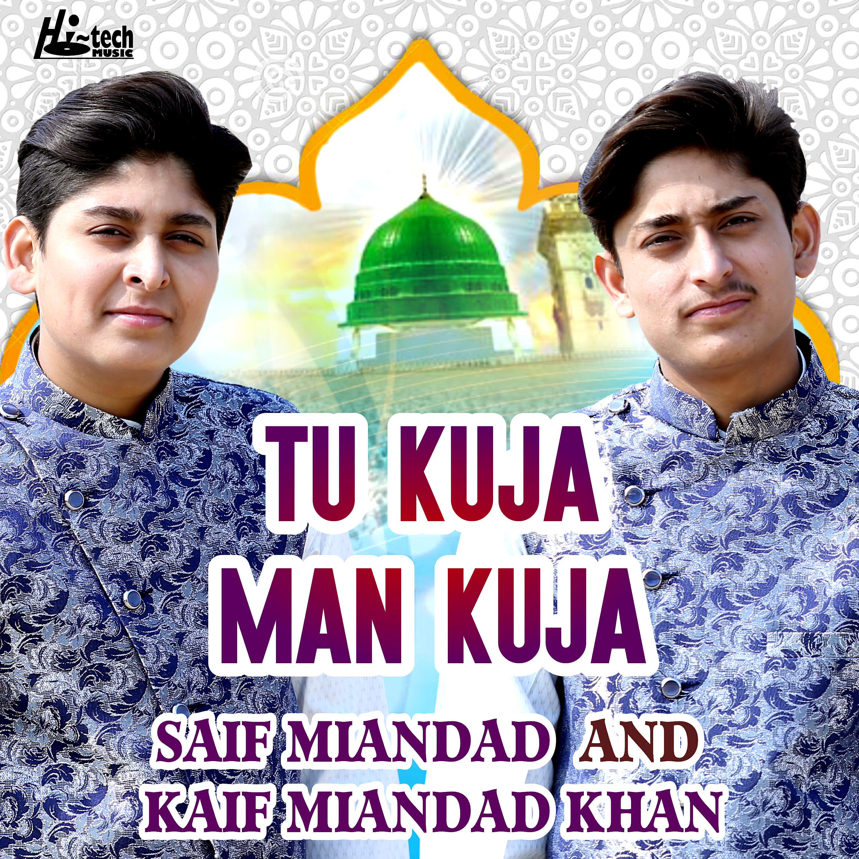 Saif Miandad - Tu Kuja Man Kuja