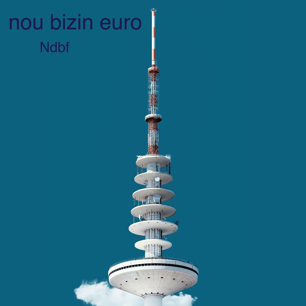 Ndbf - Nou bizin euro