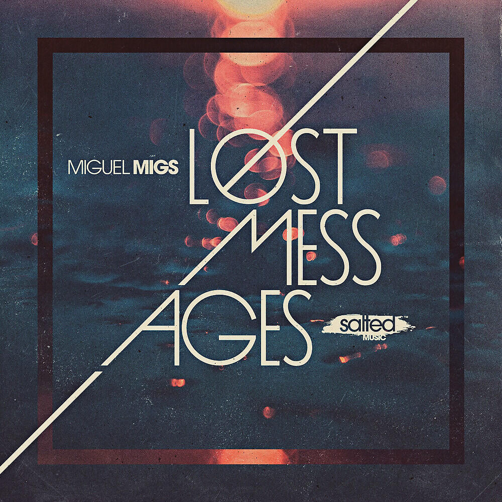 Miguel Migs - Lost Messages (Salted Rub)