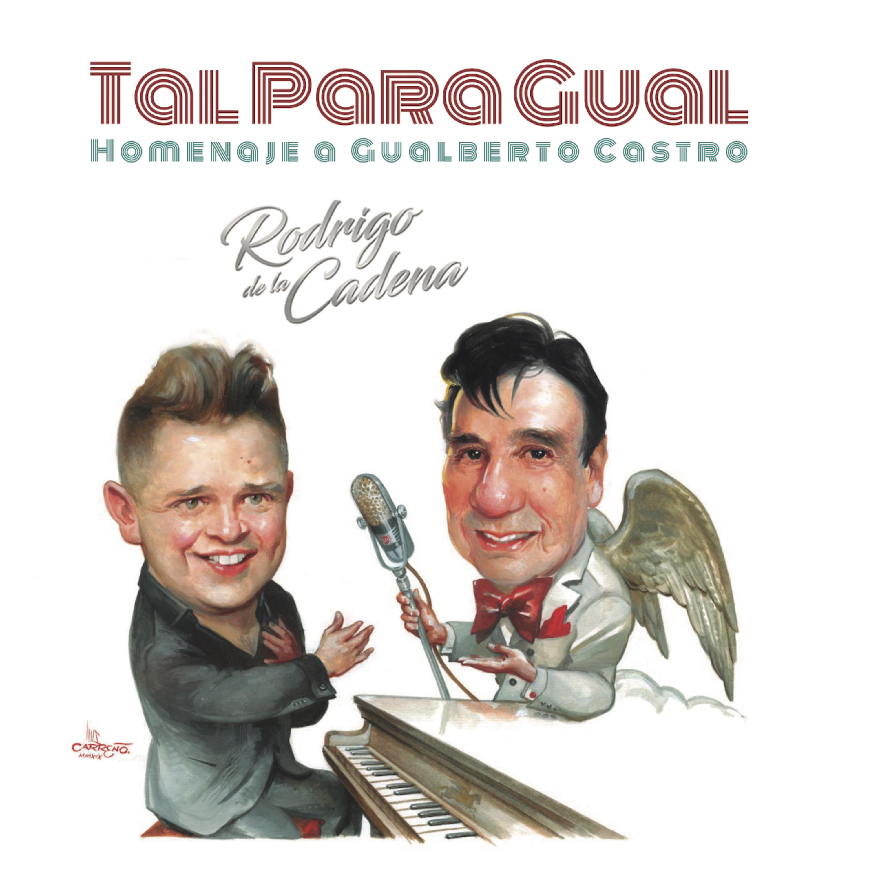Постер альбома Tal para Gual, Homenaje a Gualberto Castro