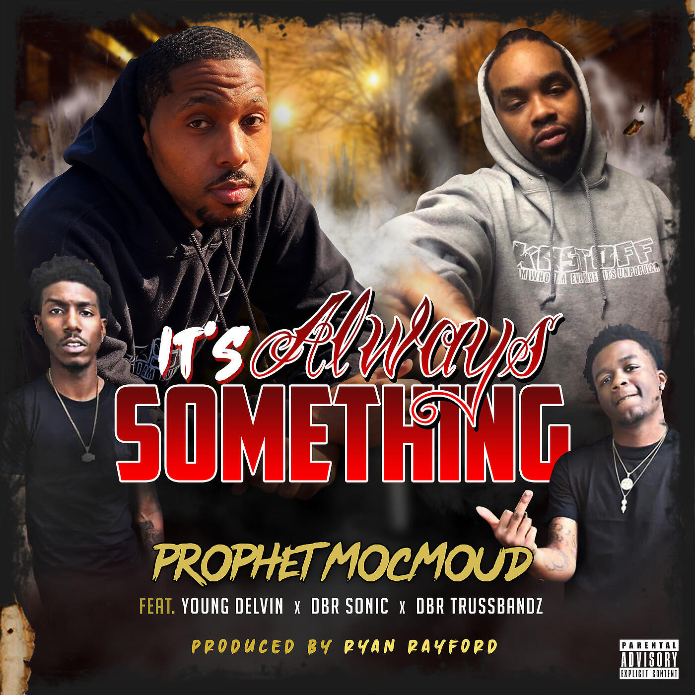 Prophet Mocmoud - Its Always Something