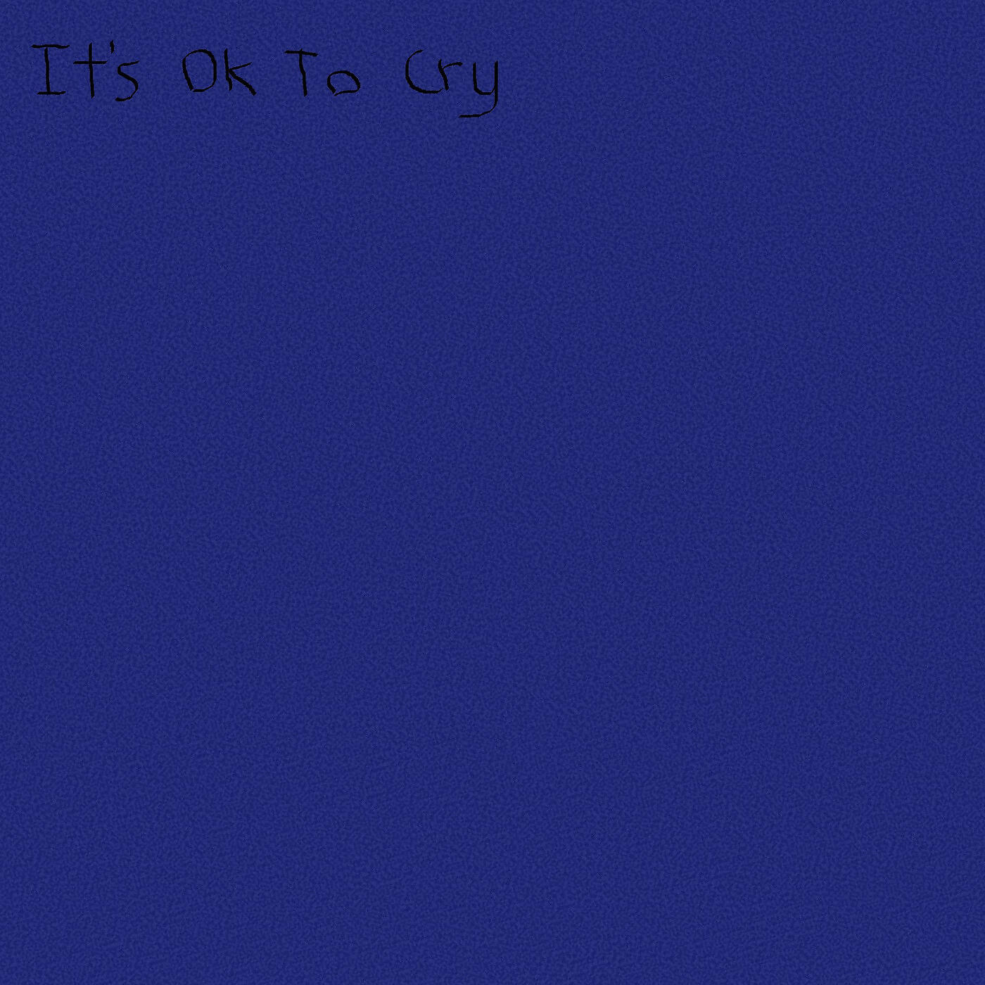Sarcastic Sounds - It's OK to Cry