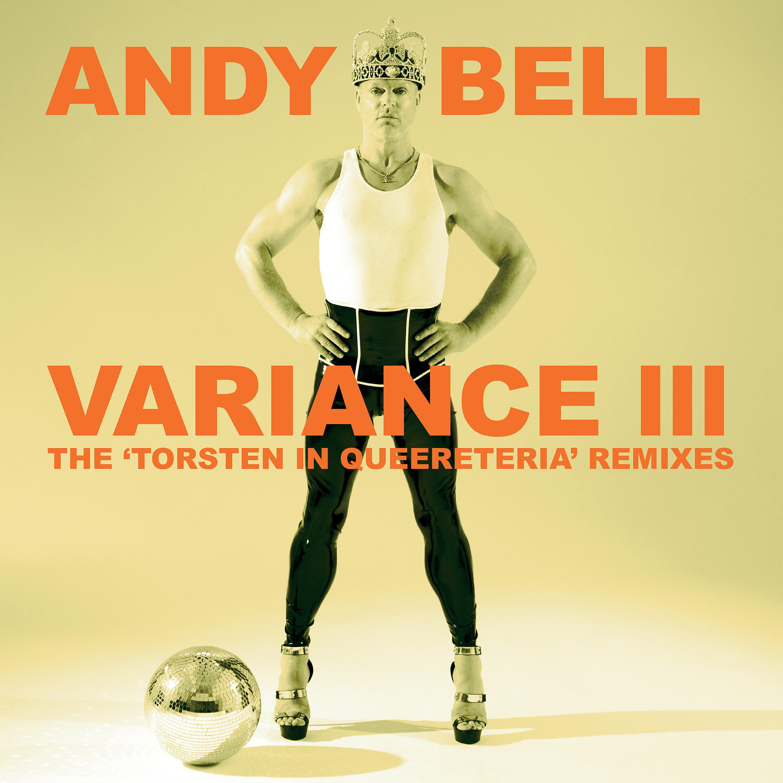 Постер альбома Variance III: The 'Torsten In Queereteria' Remixes