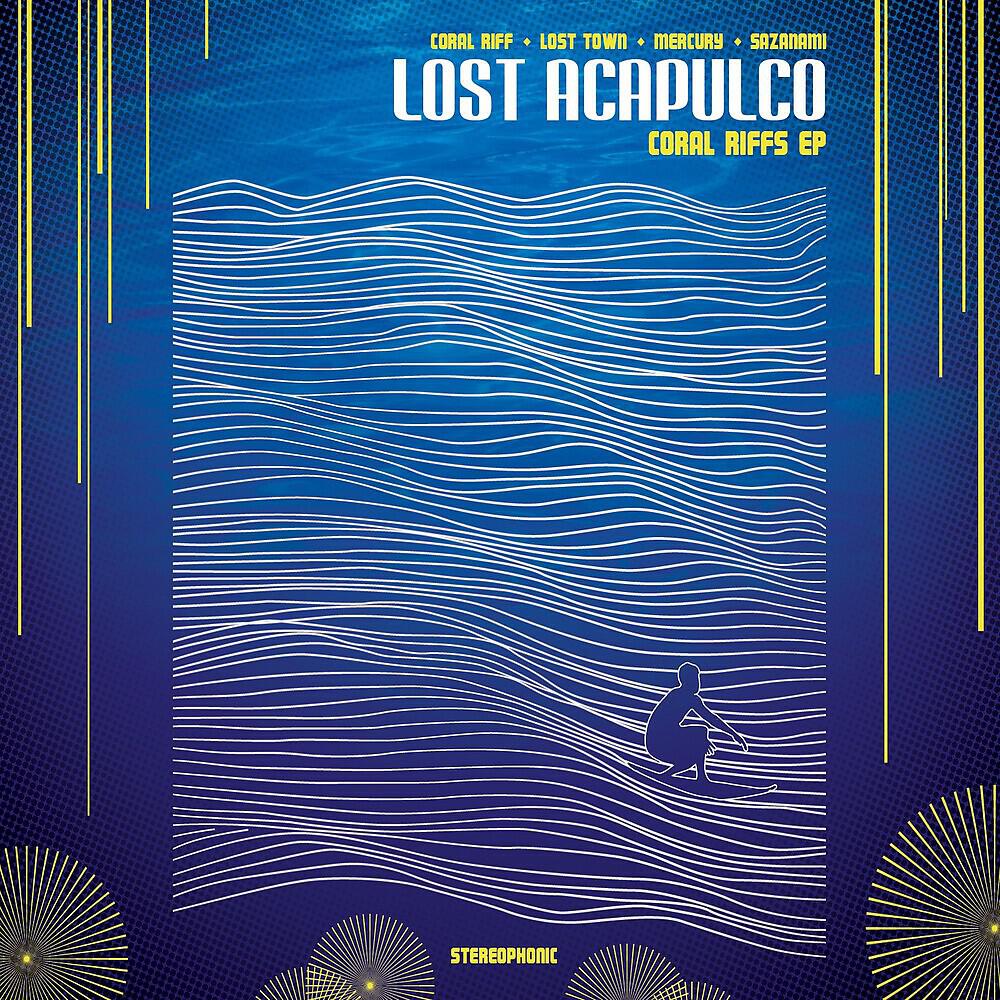 Lost Acapulco - Coral Riff