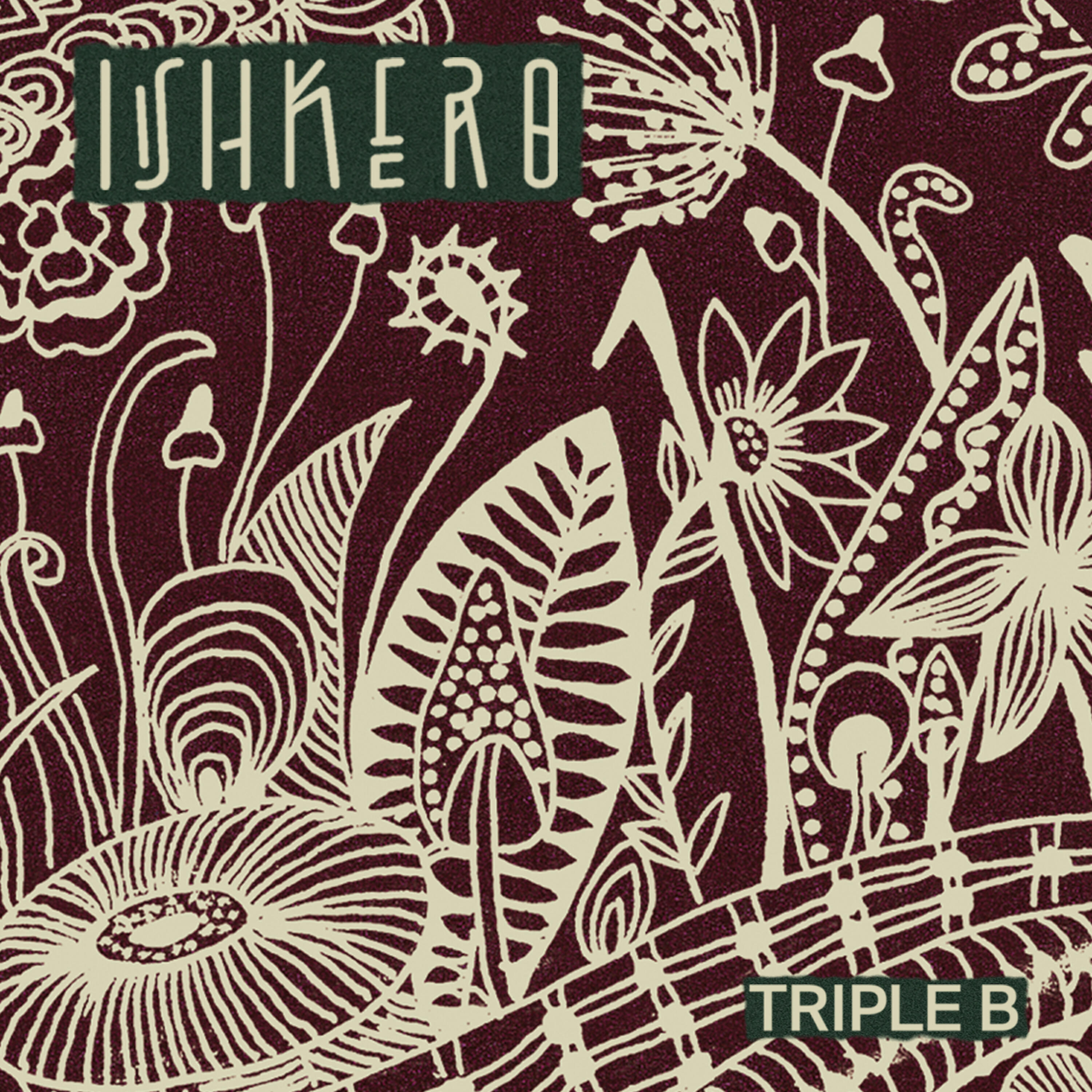 Ishkero - Triple B